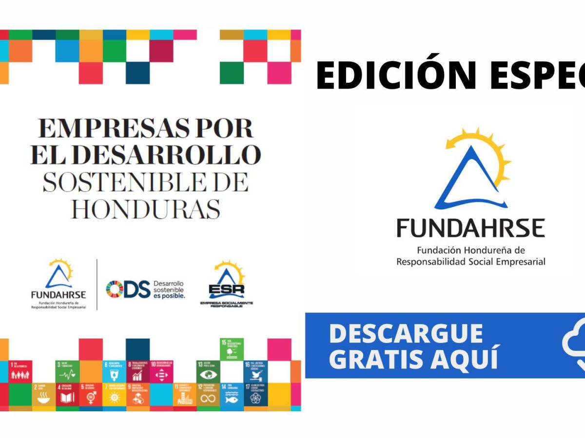 Edición Especial FUNDAHRSE: Empresas por el desarrollo sostenible de Honduras
