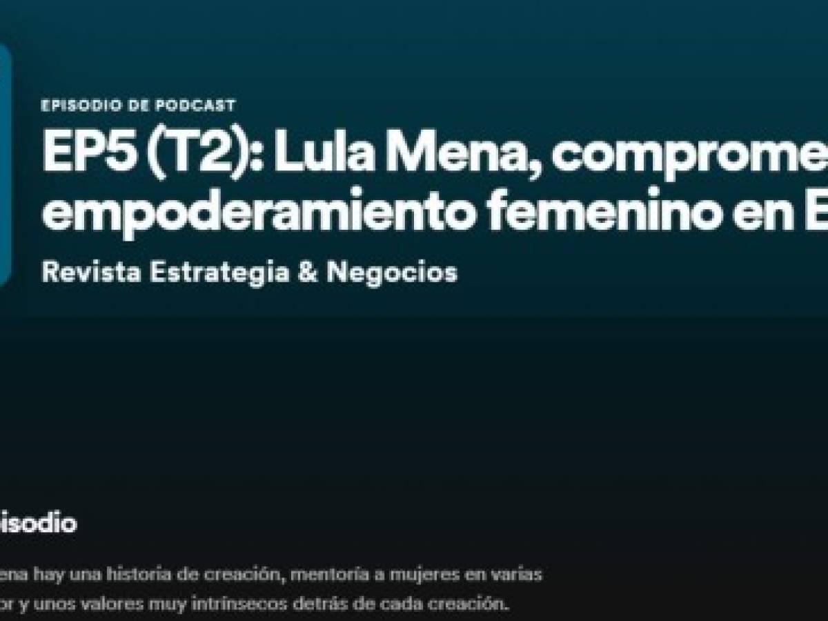 Podcast: Lula Mena, comprometida con el empoderamiento femenino en El Salvador
