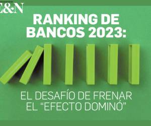 Ranking E&amp;N Bancos 2023: Reto de la solidez en la turbulencia