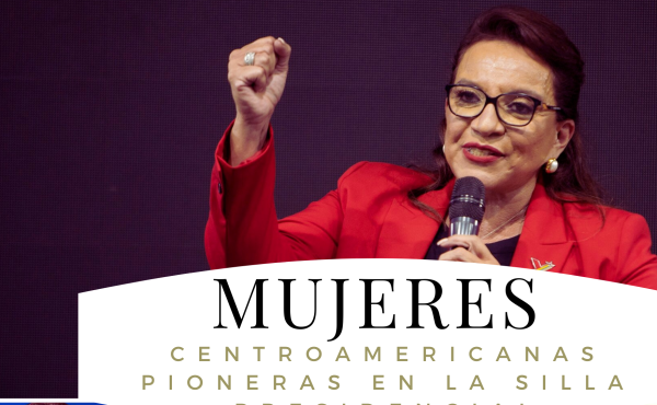 Mujeres de Centroamérica pioneras en la silla presidencial