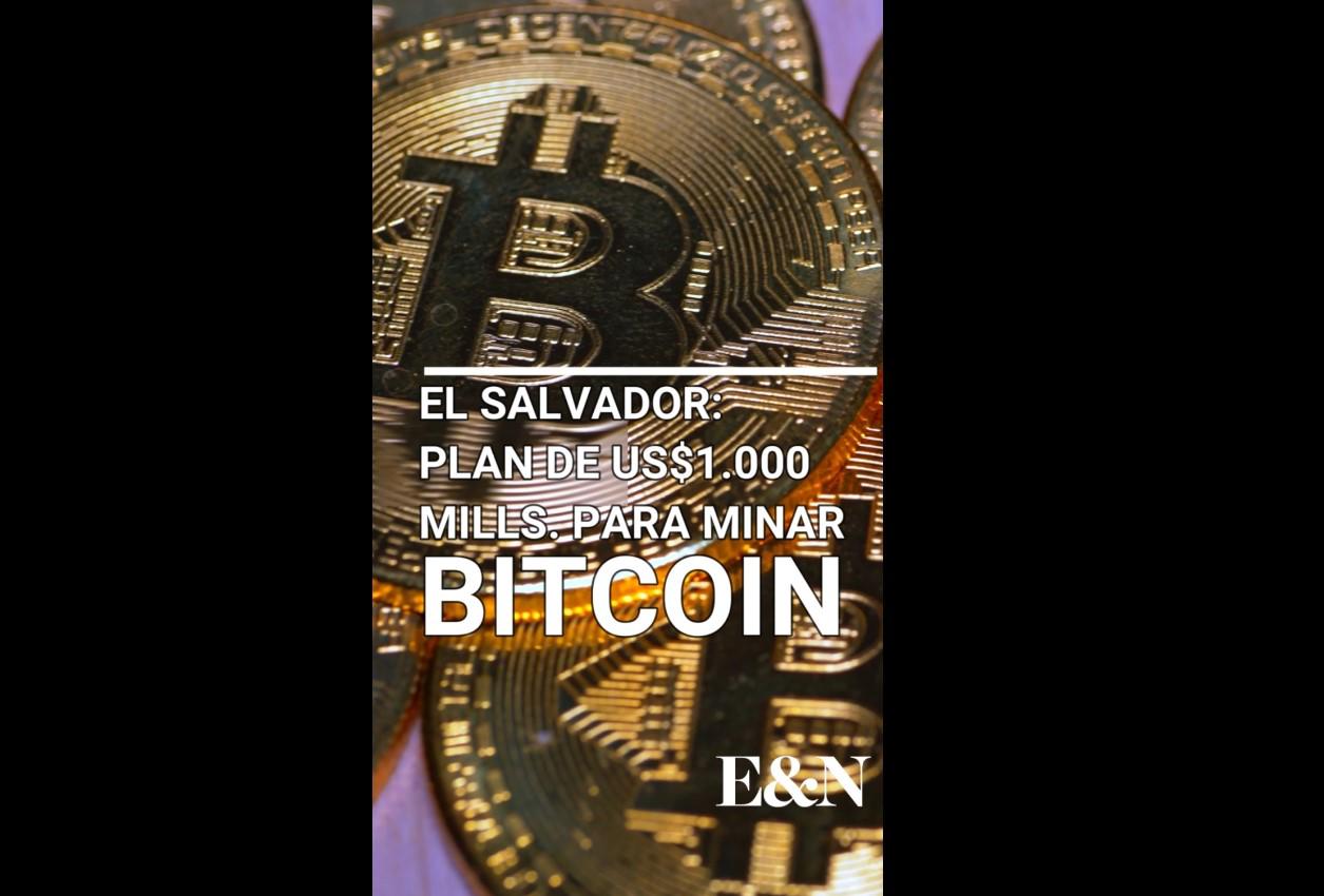 El Salvador: plan de inversión de US$1.000 millones para minar bitcoin